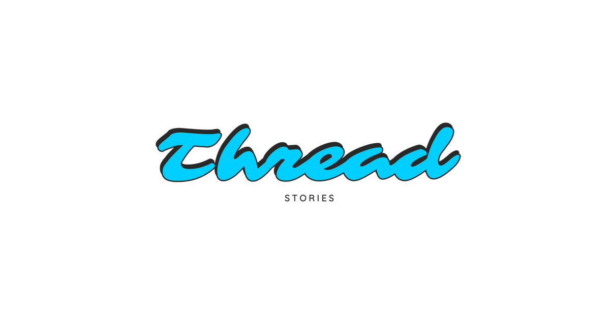 Thread Stories